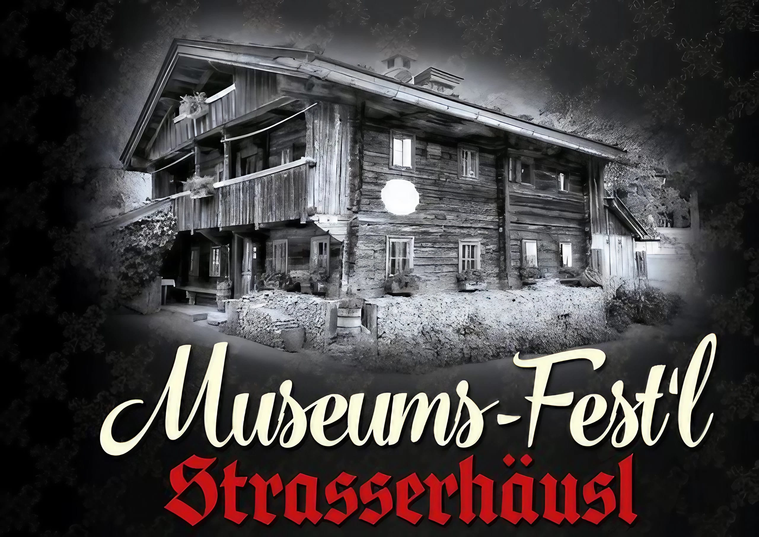 mys-Museumsfestl beim Strasserhäusl-Strasserhäusl