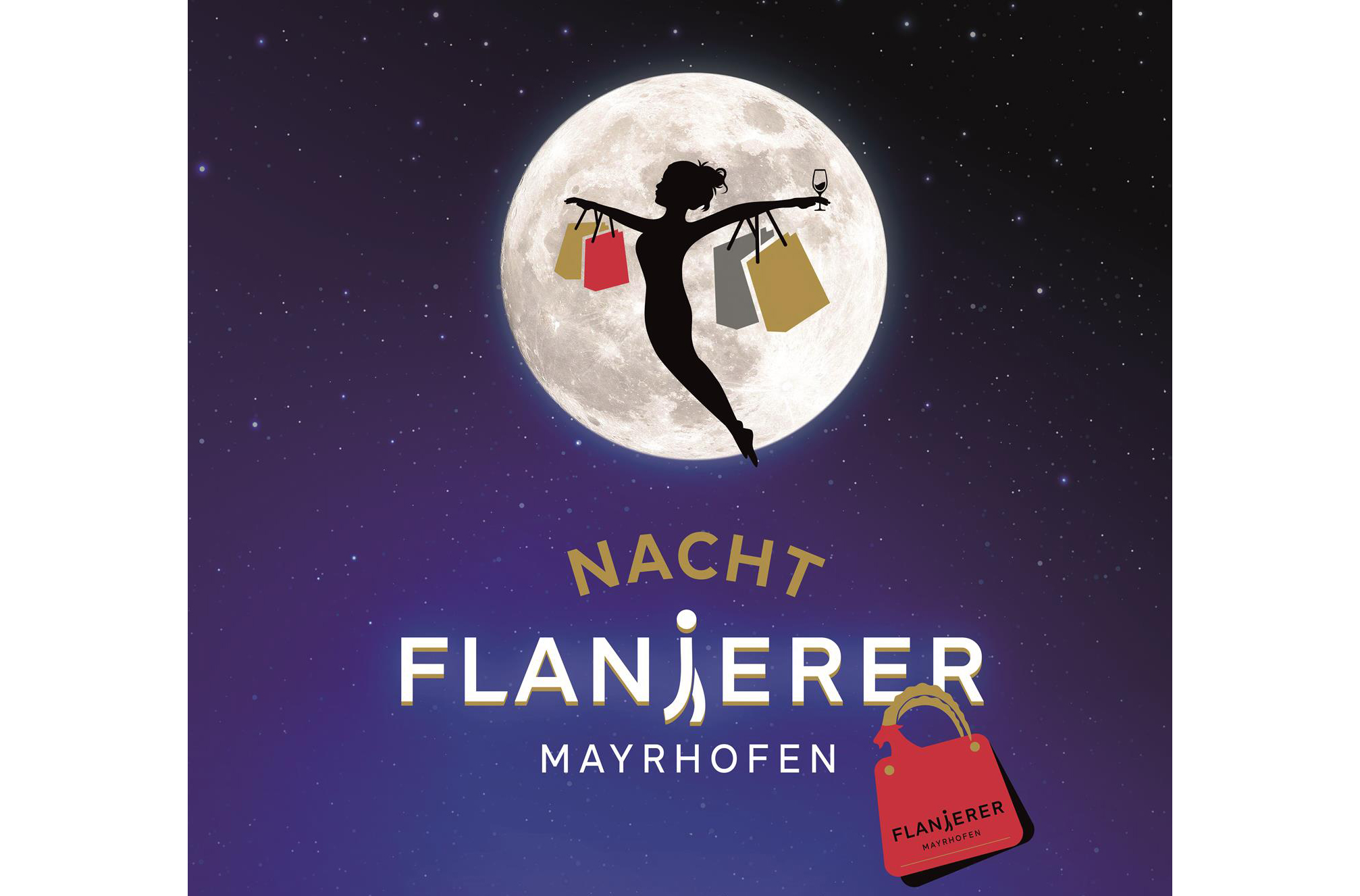 Das Bild zeigt eine schwebende Silhouette einer Frau mit Einkaufstaschen und einem Weinglas vor einem leuchtenden Vollmond. Der Text „NACHT FLANIERER MAYRHOFEN“ weist auf eine elegante Nachtshopping-Veranstaltung hin.