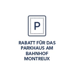 Rabais pour le Parking de la gare de Montreux