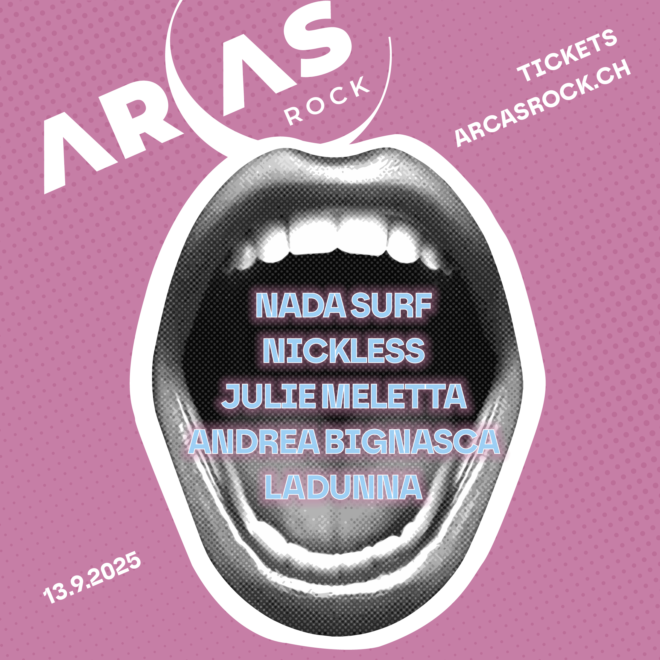 Graphique promotionnel pour le Arcas Rock Festival 2025 à Coire avec le line-up : Nada Surf, Nickless, Julie Meletta, Andrea Bignasca & Ladunna devant un design pop art rose.