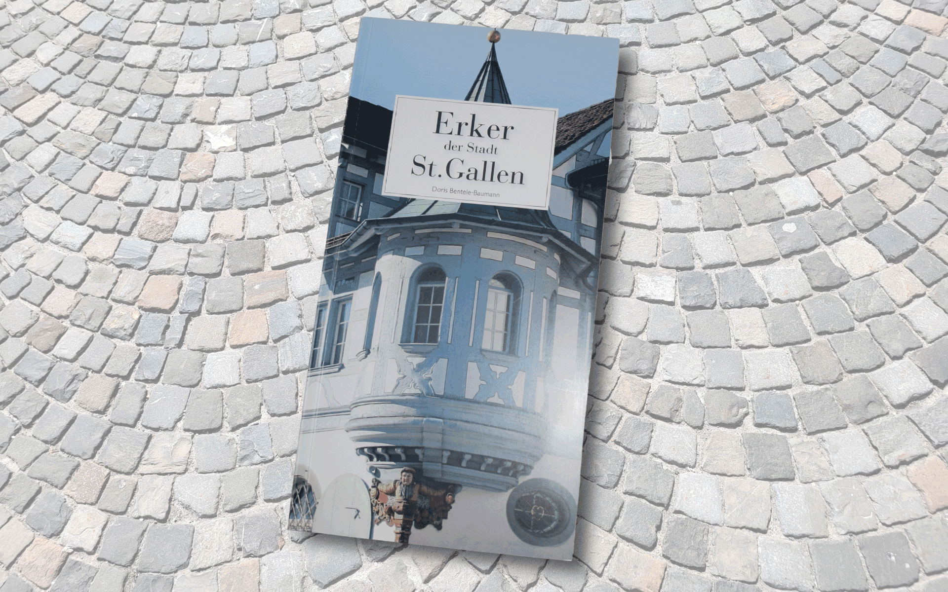 Buch: Erker der Stadt St.Gallen _c4dd807f87c6a1d0555622ccc83169ae