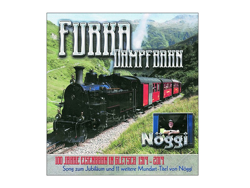 Musik CD Furka Dampfbahn von Nöggi 