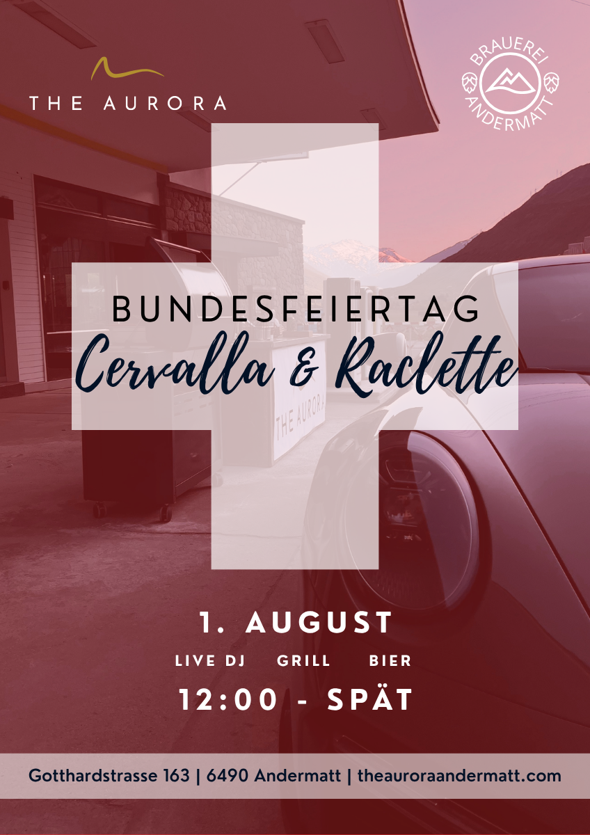 Bundesfeiertag @ The Aurora - Cervalla & Raclette