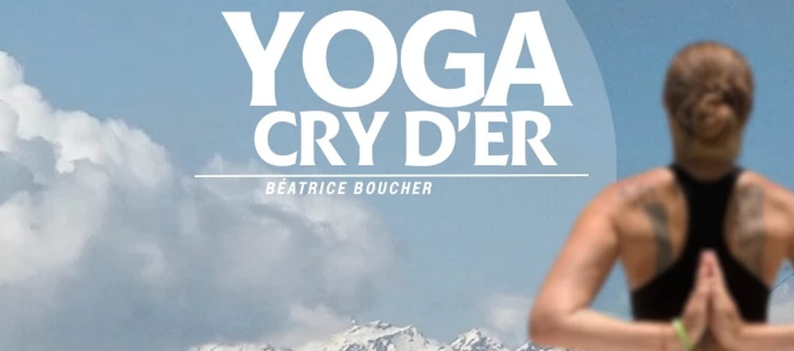 Yoga - à Cry d'Er